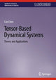 Book cover of: Tensor-Based Dynamical Systems. By: Can Chen