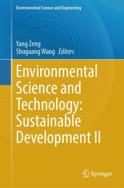 Book cover of: Environmental Science and Technology: Sustainable Development II. By: Yang Zeng