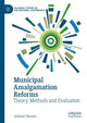 Book cover of: Municipal Amalgamation Reforms. By: António Tavares