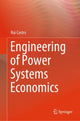 Book cover of: Engineering of Power Systems Economics. By: Rui Castro