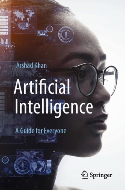 Book cover of: Artificial Intelligence: A Guide for Everyone