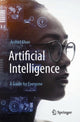 Book cover of: Artificial Intelligence: A Guide for Everyone