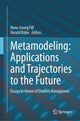 Book cover of: Metamodeling: Applications and Trajectories to the Future. By: Hans-Georg Fill