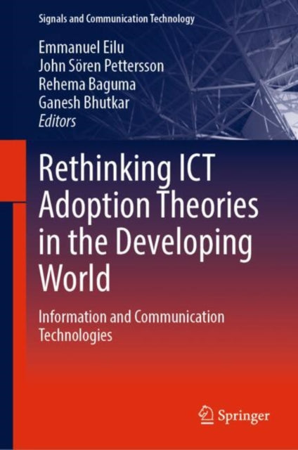 Book cover of: Rethinking ICT Adoption Theories in the Developing World. By: Emmanuel Eilu