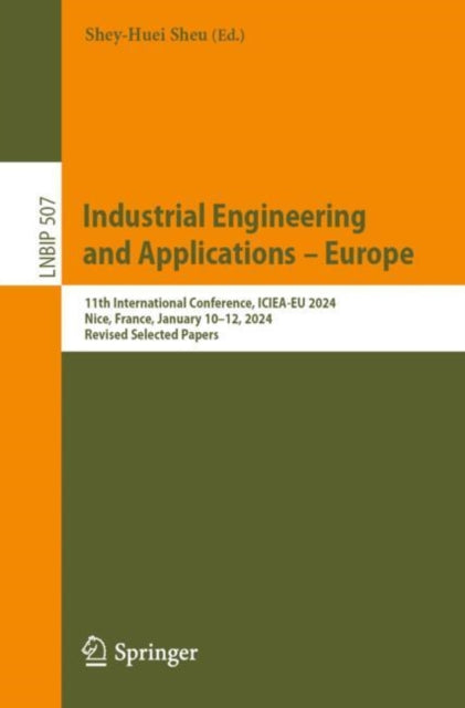 Book cover of: Industrial Engineering and Applications – Europe. By: Shey-Huei Sheu