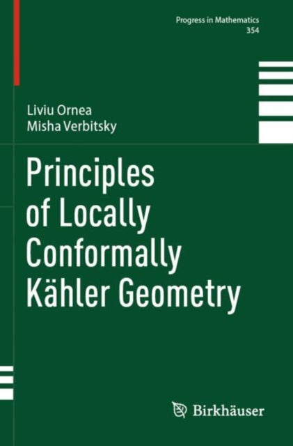 Book cover of: Principles of Locally Conformally Kahler Geometry