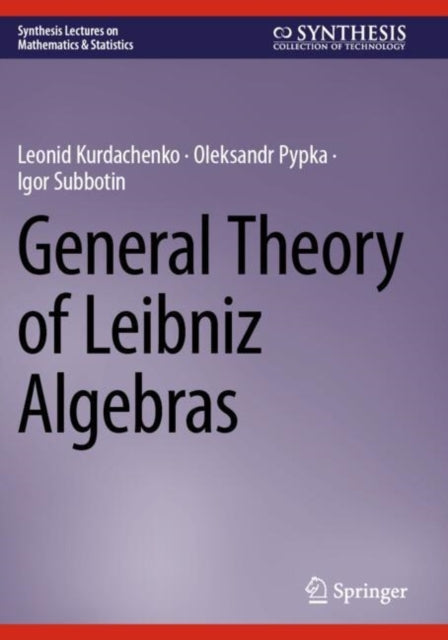 Book cover of: General Theory of Leibniz Algebras