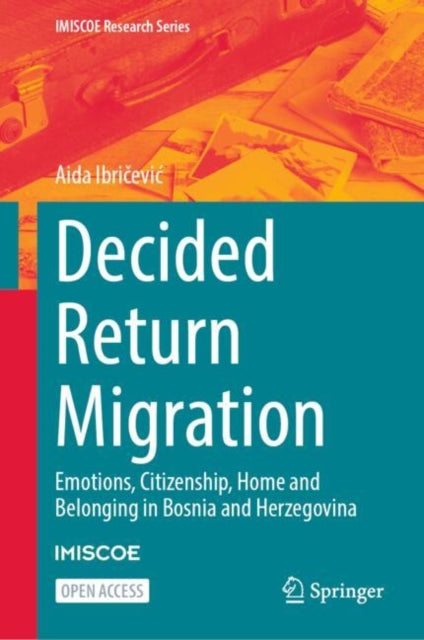 Book cover of: Decided Return Migration. By: Aida Ibričević