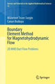Book cover of: Boundary Element Method for Magnetohydrodynamic Flow. By: Münevver Tezer-Sezgin