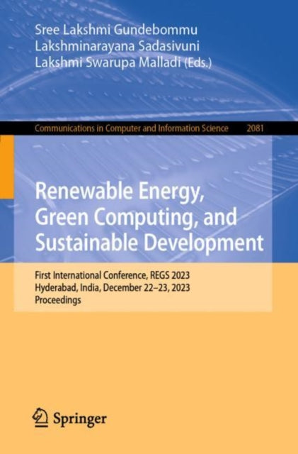 Book cover of: Renewable Energy, Green Computing, and Sustainable Development. By: Sree Lakshmi Gundebommu