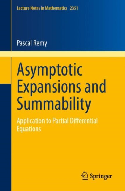 Book cover of: Asymptotic Expansions and Summability. By: Pascal Remy