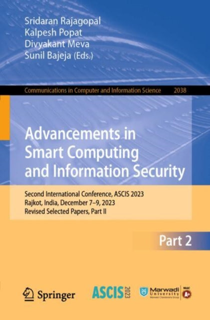Book cover of: Advancements in Smart Computing and Information Security. By: Sridaran Rajagopal