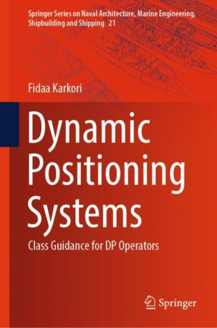 Book cover of: Dynamic Positioning Systems. By: Fidaa Karkori