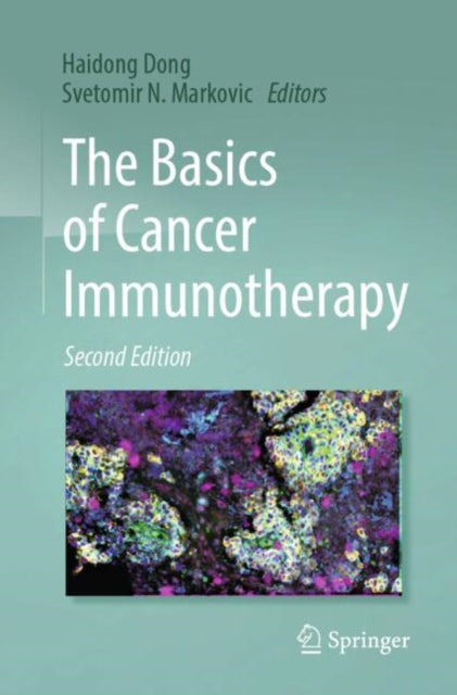 Book cover of: Basics of Cancer Immunotherapy. By: Haidong Dong