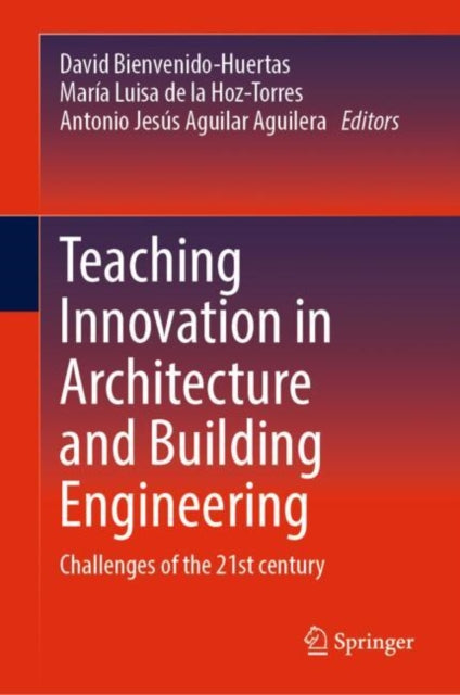 Book cover of: Teaching Innovation in Architecture and Building Engineering. By: David Bienvenido-Huertas