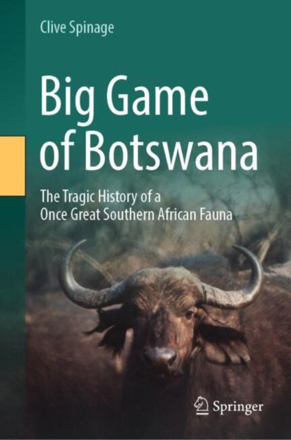 Book cover of: Big Game of Botswana. By: Clive Spinage