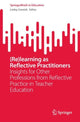 Book cover of: (Re)learning as Reflective Practitioners. By: Linley Cornish