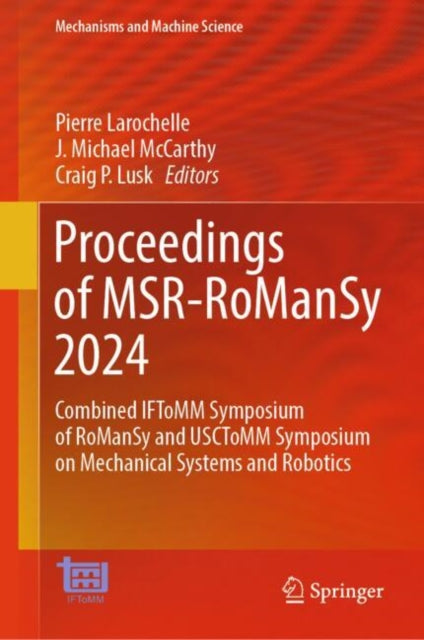 Book cover of: Proceedings of MSR-RoManSy 2024. By: Pierre Larochelle