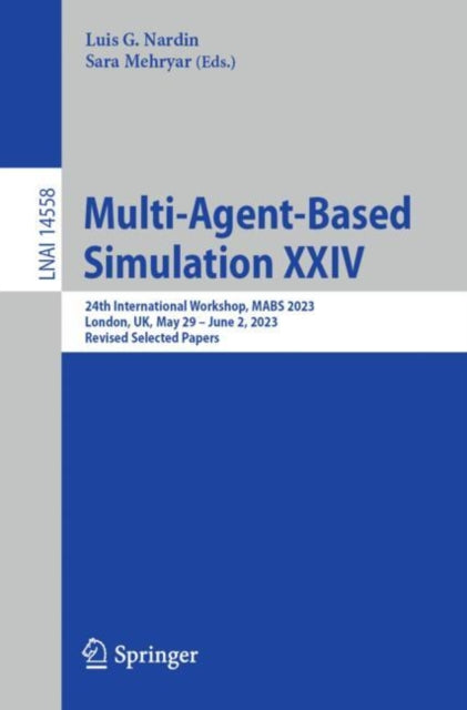 Book cover of: Multi-Agent-Based Simulation XXIV. By: Luis G. Nardin