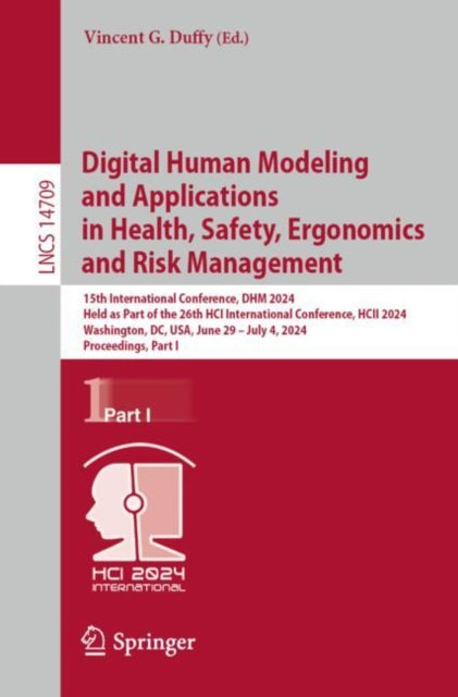 Book cover of: Digital Human Modeling and Applications in Health, Safety, Ergonomics and Risk Management. By: Vincent G. Duffy
