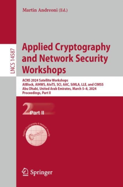 Book cover of: Applied Cryptography and Network Security Workshops. By: Martin Andreoni