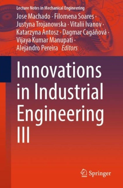 Book cover of: Innovations in Industrial Engineering III. By: Jose Machado
