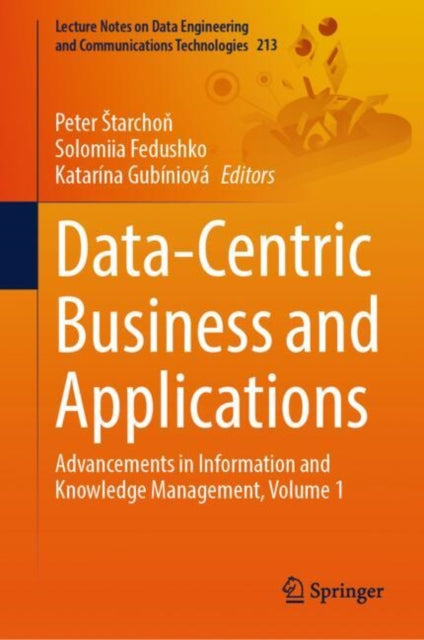 Book cover of: Data-Centric Business and Applications. By: Peter Starchoň