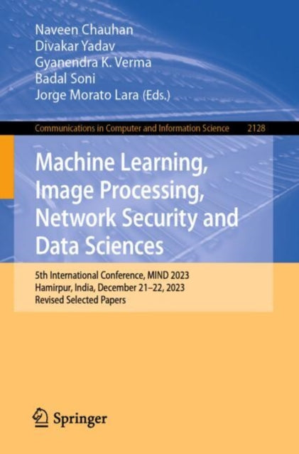 Book cover of: Machine Learning, Image Processing, Network Security and Data Sciences. By: Naveen Chauhan