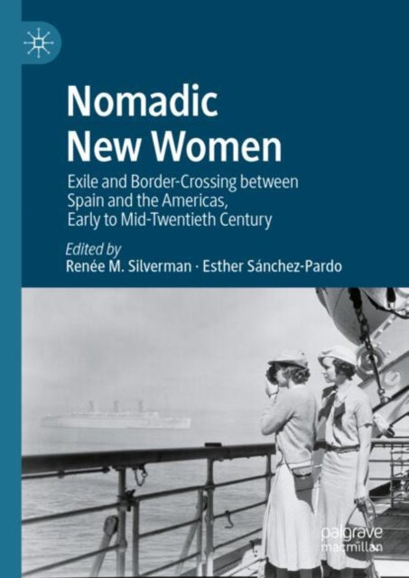 Book cover of: Nomadic New Women. By: Renée M. Silverman