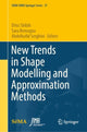 Book cover of: New Trends in Shape Modelling and Approximation Methods. By: Driss Sbibih