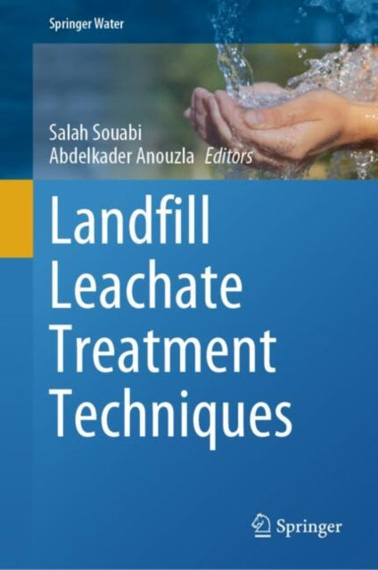 Book cover of: Landfill Leachate Treatment Techniques. By: Salah Souabi