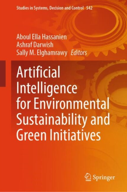 Book cover of: Artificial Intelligence for Environmental Sustainability and Green Initiatives. By: Aboul Ella Hassanien