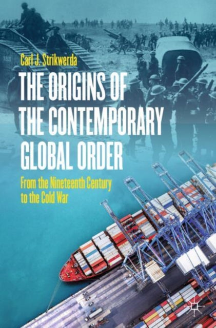 Book cover of: Origins of the Contemporary Global Order. By: Carl James Strikwerda
