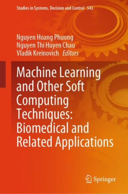 Book cover of: Machine Learning and Other Soft Computing Techniques: Biomedical and Related Applications. By: Nguyen Hoang Phuong