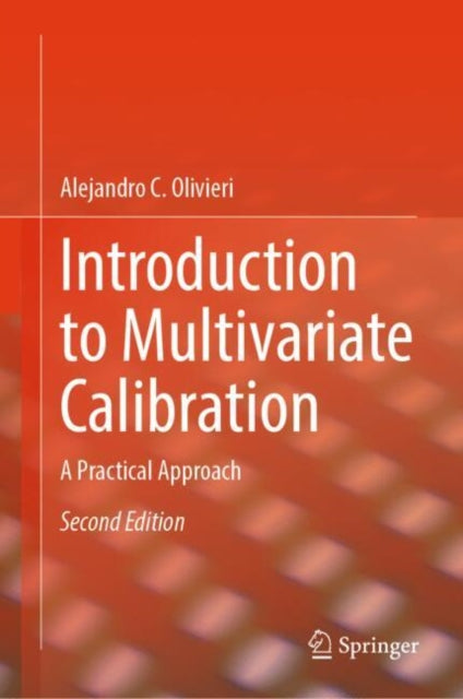Book cover of: Introduction to Multivariate Calibration. By: Alejandro C. Olivieri