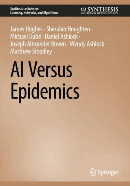 Book cover of: AI Versus Epidemics. By: James Hughes