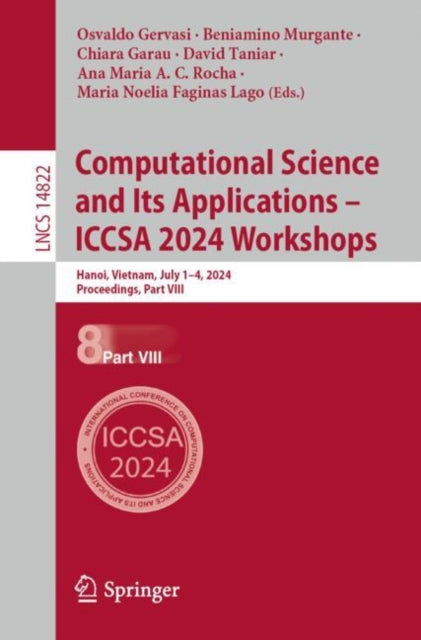Book cover of: Computational Science and Its Applications – ICCSA 2024 Workshops. By: Osvaldo Gervasi