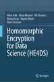Book cover of: Homomorphic Encryption for Data Science (HE4DS). By: Allon Adir