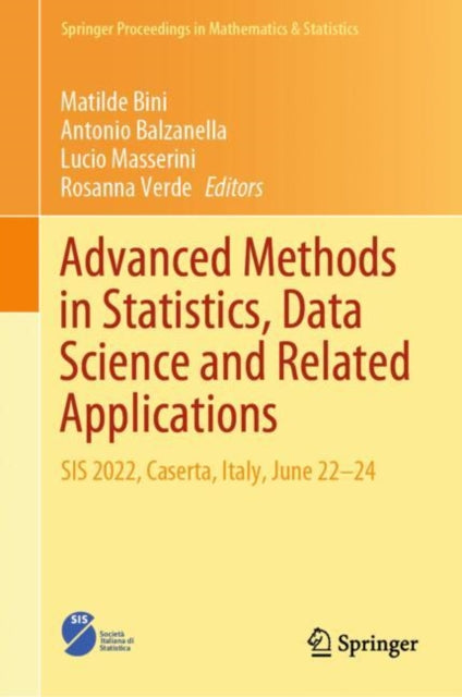 Book cover of: Advanced Methods in Statistics, Data Science and Related Applications. By: Matilde Bini