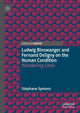 Book cover of: Ludwig Binswanger and Fernand Deligny on the Human Condition. By: Stéphane Symons