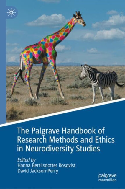 Book cover of: Palgrave Handbook of Research Methods and Ethics in Neurodiversity Studies. By: Hanna Bertilsdotter Rosqvist