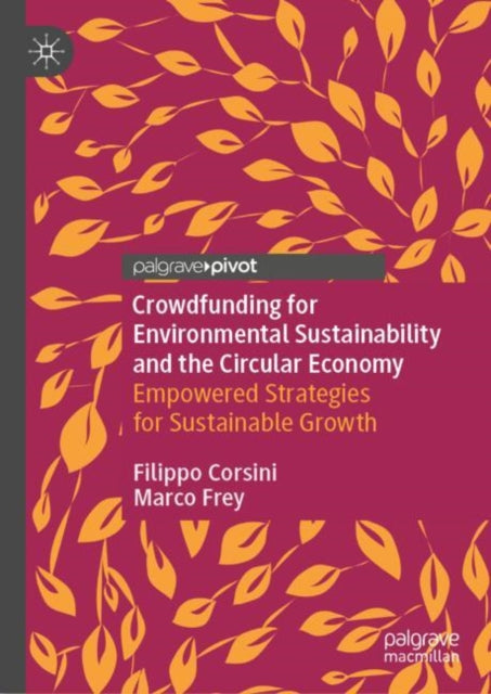 Book cover of: Crowdfunding for Environmental Sustainability and the Circular Economy. By: Filippo Corsini