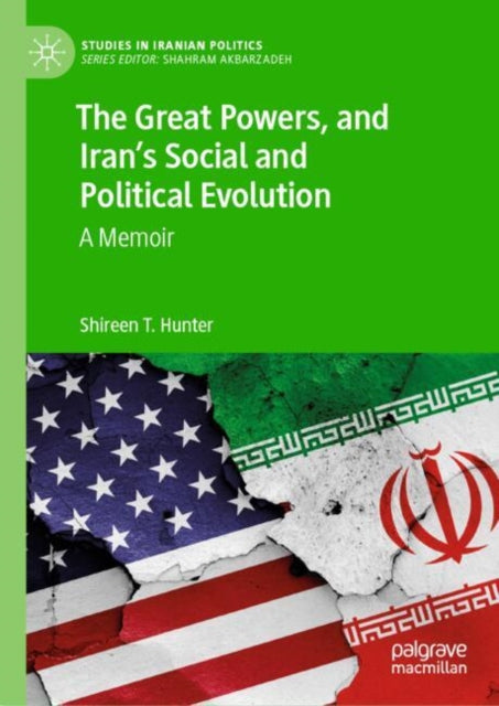 Book cover of: Great Powers, and Iran's Social and Political Evolution