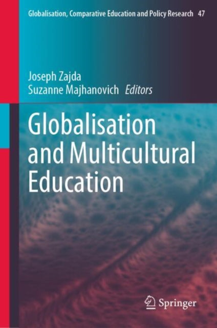 Book cover of: Globalisation and Multicultural Education. By: Joseph Zajda