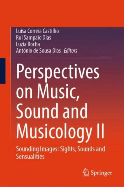 Book cover of: Perspectives on Music, Sound and Musicology II. By: Luísa Correia Castilho