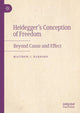 Book cover of: Heidegger’s Conception of Freedom. By: Matthew J. Barnard