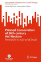 Book cover of: Planned Conservation of 20th-century Architecture. By: Davide Del Curto