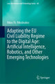 Book cover of: Adapting the EU Civil Liability Regime to the Digital Age: Artificial Intelligence, Robotics, and Other Emerging Technologies. By: Nikos Th Nikolinakos
