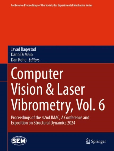Book cover of: Computer Vision & Laser Vibrometry, Vol. 6. By: Javad Baqersad