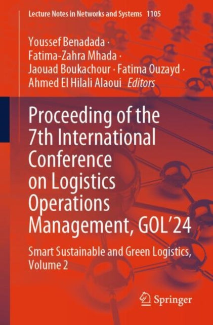 Book cover of: Proceeding of the 7th International Conference on Logistics Operations Management, GOL'24. By: Youssef Benadada